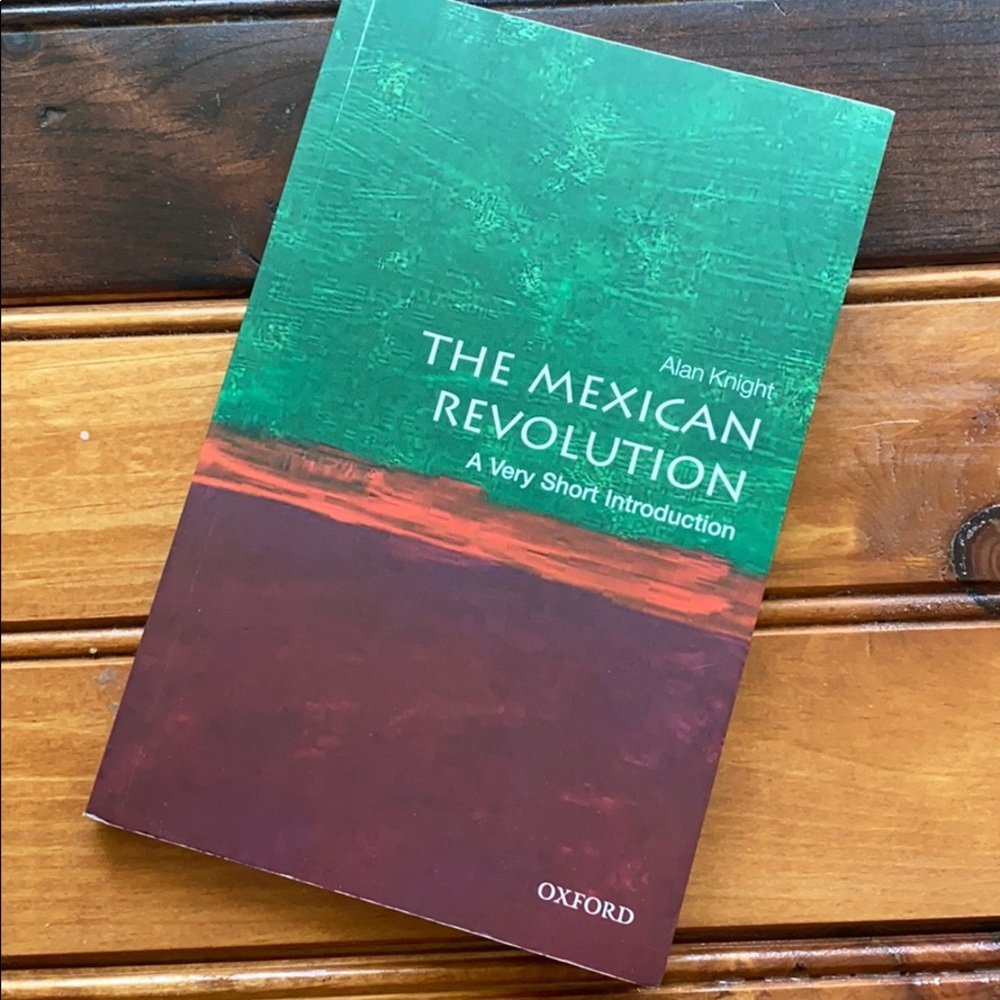The Mexican Revolution: A very short introduction